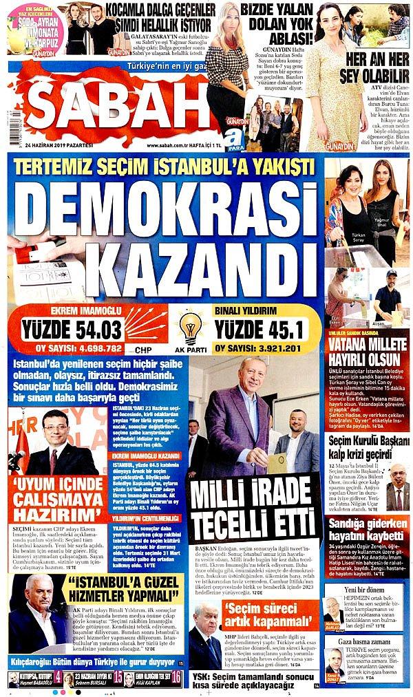 Sabah "Demokrasi kazandı" başlığı ile seçimi manşete taşıdı.