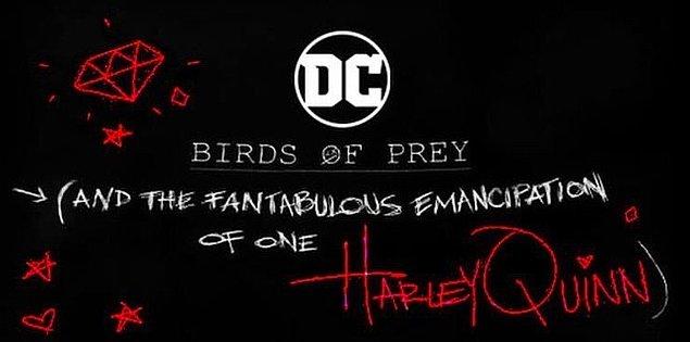 15. DC'nin yeni filmi olarak hazırlanan Birds of Prey'e ait ilk poster yayınlandı.