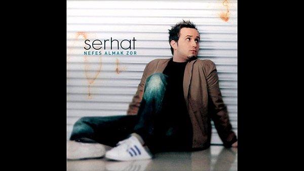 12. 2007'de 'Son Sigaramsın' şarkısıyla tek şarkılık kısa bir şöhret yakalayan Serhat, şarkıcı Bedük'le aynı kişi.