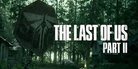 The Last of Us 2'nin Çıkış Tarihi Sonunda Sızdırıldı: Daha Çok Bekleyeceğiz!
