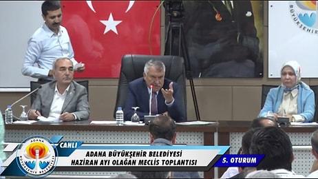 Adana Büyükşehir Belediye Başkanı Zeydan Karalar: 'Evet Değerli Meclis Üyeleri... Niye Ters Ters Bakıyon Hayrola?'