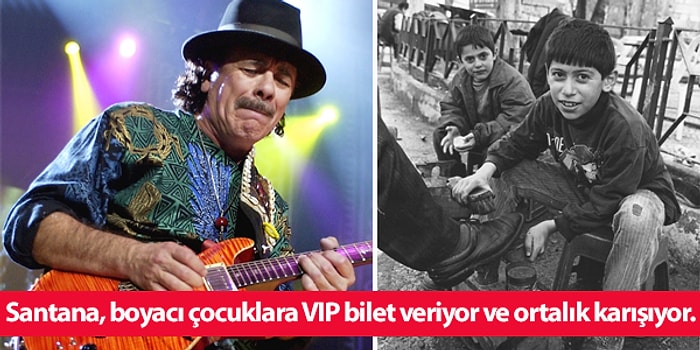 Adamsın Santana! Dünyaca Ünlü Gitaristin İstanbul Konseri ve Boyacı Roman Çocuklarla Muhteşem Anısı