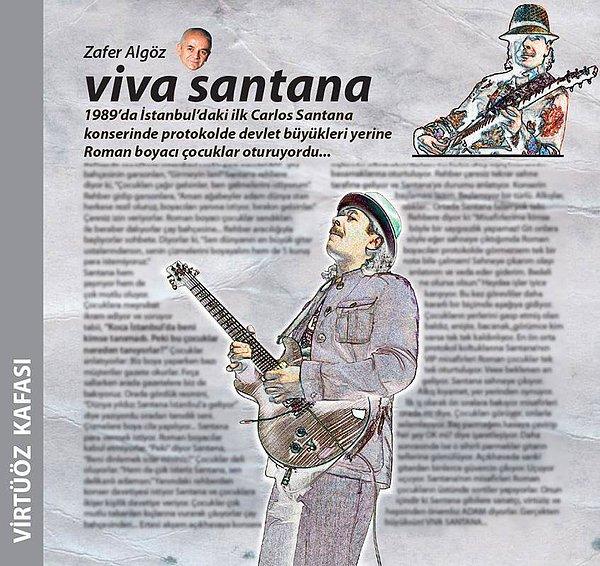 Hele 1989 yılındaki İstanbul konserinde öyle güzel bir hikayesi var ki bugünün anısına onu sizinle paylaşmak istedik. Bu muhteşem hikayeyi Zafer Algöz'ün "Viva Santana" isimli yazısından sizlere aktarıyoruz: