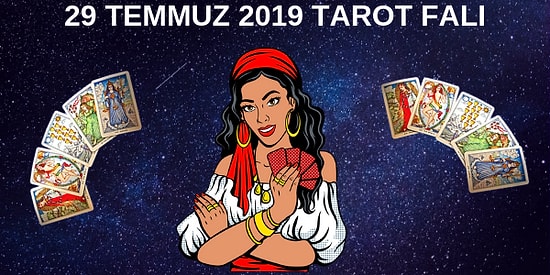 Tarot Falına Göre 29 Temmuz Pazartesi Günü Senin İçin Nasıl Geçecek?