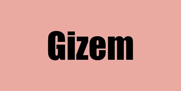 Hayatını değiştirecek kişinin adı Gizem!
