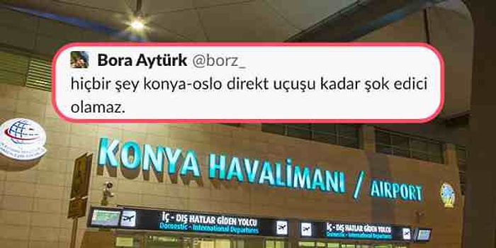 Etli Ekmek Tadındaki Gizemi Çözüyoruz: Bayram Değil Seyran Değil Konya’dan Norveç’e Neden Direkt Uçuş Var?