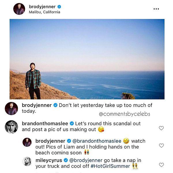 Bu arada skandalın ortaya çıkmasının hemen ardından Brody Jenner ve Miley Cyrus Instagram'da atıştı.