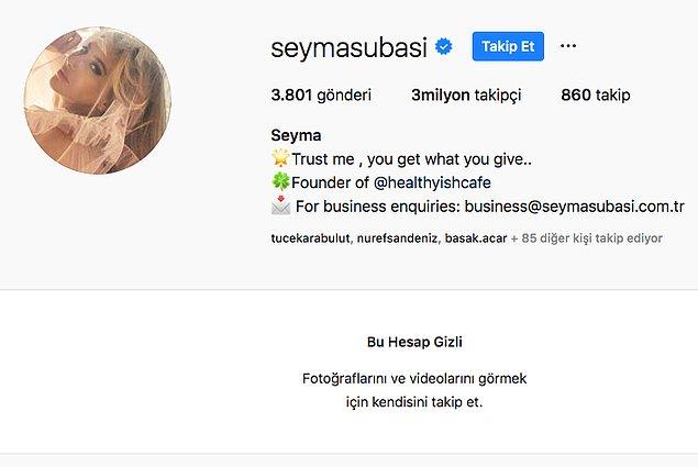 Bir Instagram fenomeni olan Şeyma Subaşı'nın şu an 3 milyon takipçisi var. Çevrenizdeki her üç kişiden biri mutlaka kendisini takip ediyor yani anlayacağınız. (Bu arada hesabını gizlediği dikkatli gözlerden kaçmadı)