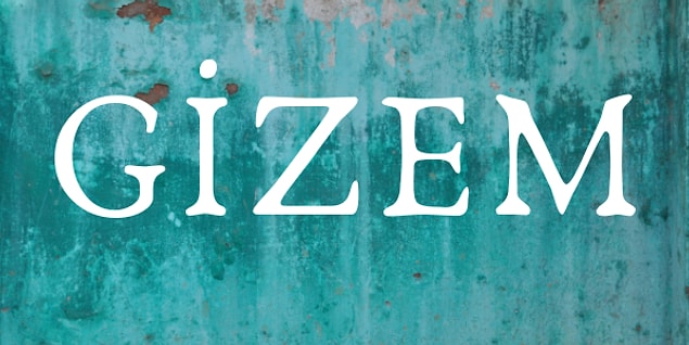 Gizem!