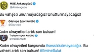 Emine Bulut Cinayetine Spor Camiası da Sessiz Kalmadı