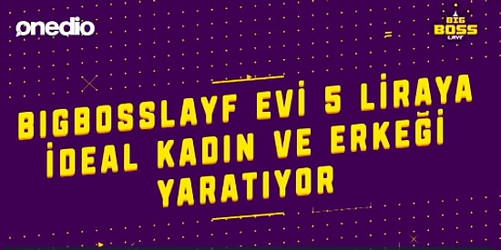 BigBossLayf Evi 5 Liraya İdeal Kadın ve Erkeği Yaratıyor!