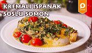 Besin Değeri Yüksek Bir Yemek Arıyorsanız Tam Size Göre Tarifimiz Var: Ispanak Soslu Somon Nasıl Yapılır?