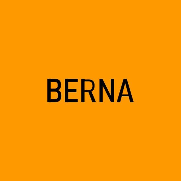 Senin alnına yazılan kişinin adı Berna!