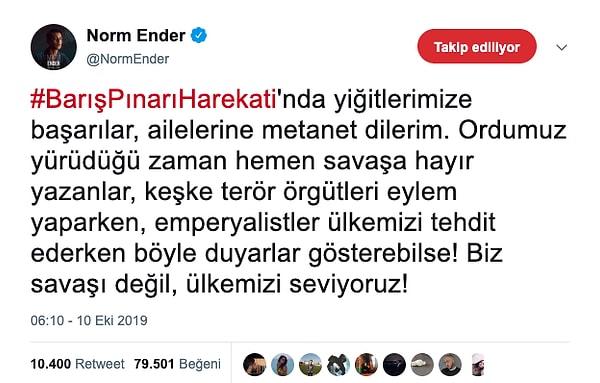 4. Norm Ender'in 'Barış Pınarı Harekatı' paylaşımı ise Twitter'da TT oldu.
