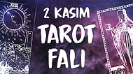 Tarot Falına Göre 2 Kasım Cumartesi Günü Senin İçin Nasıl Geçecek?