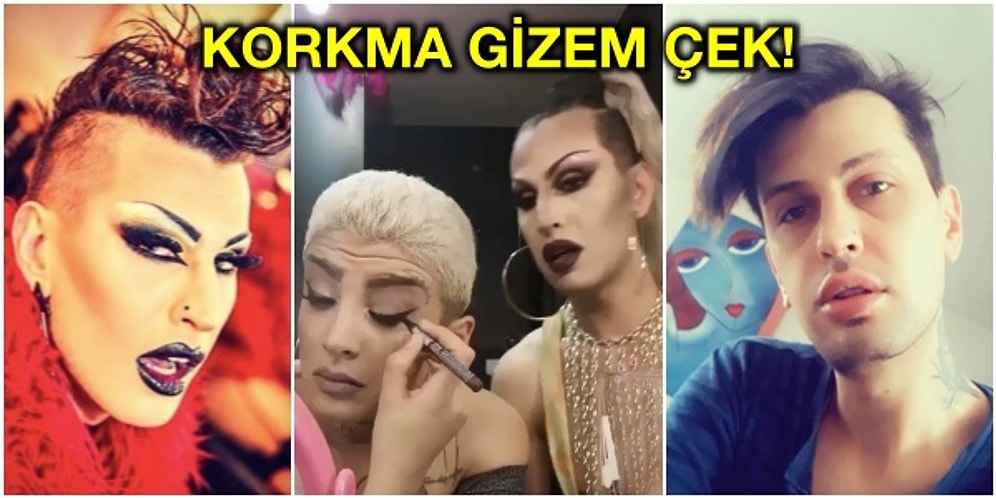 'Korkma Gizem Çek' Videosuyla Sosyal Medyanın Yeni Fenomeni Olan Drag Queen Baran Hakkında Bilinmeyenler