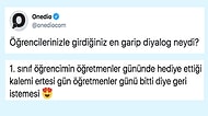 Öğrencileriyle Yaşadıkları En Garip Diyalogları Paylaşan Öğretmen Takipçilerimiz