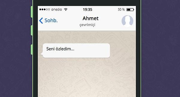 Seni WhatsApp'ta tavlayacak kişinin ismi Ahmet!