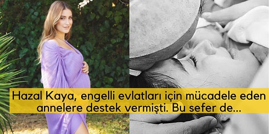 Tam Bir İyilik Meleği: Yeni Doğum Yapan Hazal Kaya, Bu Sefer de Çocuk Esirgeme Kurumu'na Yardımda Bulunarak Kalbimizi Fethetti!