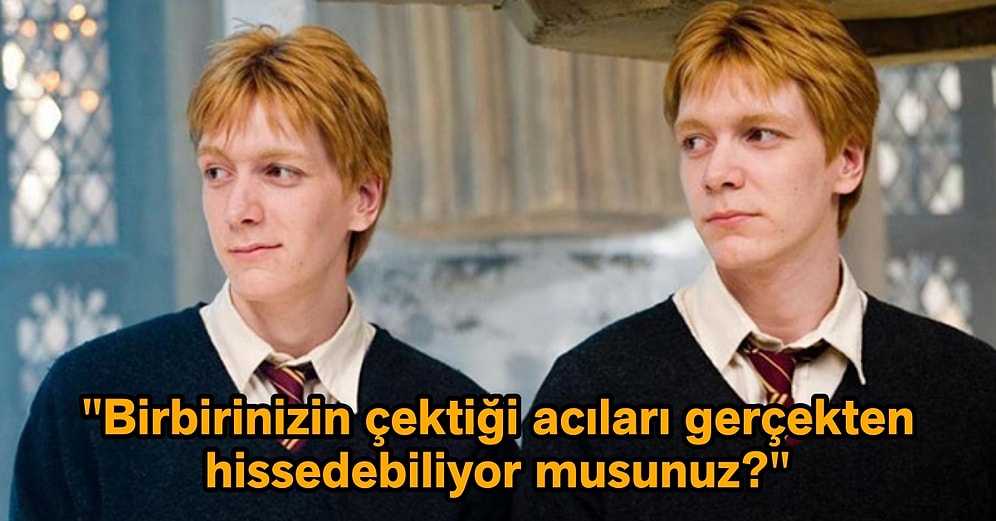 Tek Yumurta İkizlerinin Hayatları Boyunca Duymaktan ve Cevaplamaktan Bıktığı 15 Klişe Soru