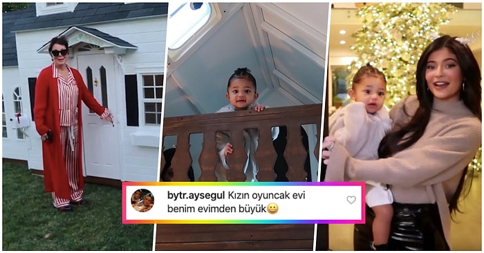 Kylie Jenner'ın Kızı Stormi'ye Anneannesinin Dubleks Fiyatına Aldığı Oyun Evi Goygoycuların Diline Fena Düştü!