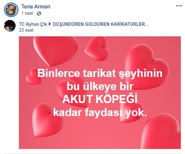 Tuna Arman da kişisel Facebook hesabından şöyle bir gönderiyi paylaştı.