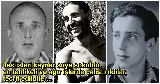 Milyonlarca İnsanın Acımasızca Öldürüldüğü Toplama Kampı Auschwitz’te Eşcinsellerin Yaşadıkları ve Anlatılmayan Hikayeleri