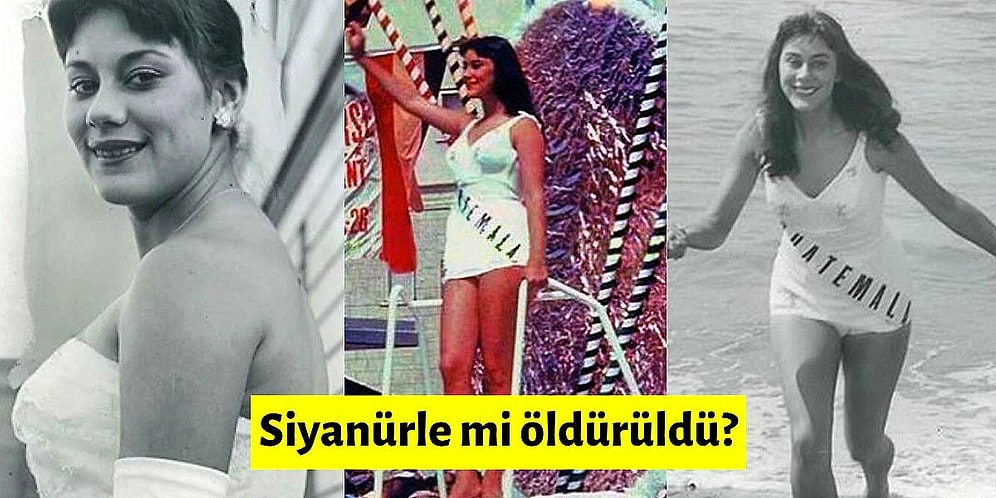 Guatemala Güzellik Kraliçesi Rogelia Cruz'un Polisler Tarafından Kaçırılıp İşkenceyle Öldürülmesi ve Sonrasında Yaşananlar