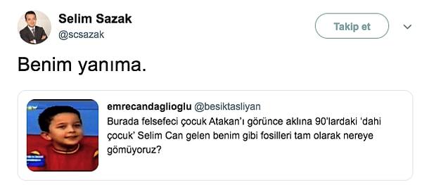 Bu arada Twitter'da Atakan gündem olunca kendisiyle ilgili bir tweet'e de şöyle cevap verdi.