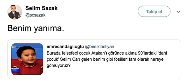 Bu arada Twitter'da Atakan gündem olunca kendisiyle ilgili bir tweet'e de şöyle cevap verdi.