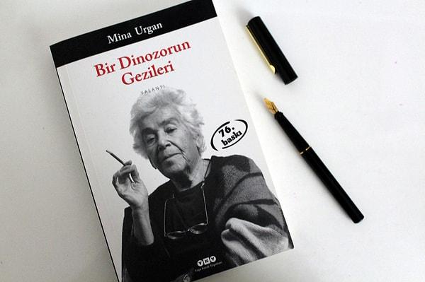 Başarılı bir İngiliz edebiyatı profesörü olan Mina Urgan'ı Türk edebiyatıyla buluşturan ise 1998 yılında yazdığı Bir Dinozorun Anıları ve ardından Bir Dinozorun Gezileri adlı otobiyografik eserleri...