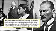 Ulu Önderimiz Mustafa Kemal Atatürk'ün Çok Sevdikleri Bir Sözünü Paylaşırken Hepimize İlham Veren 21 Takipçimiz