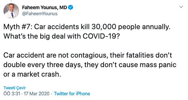 6. "Her yıl araba kazalarında 30 bin kişi ölüyor. Kovid-19 neden bu kadar büyütüldü?"