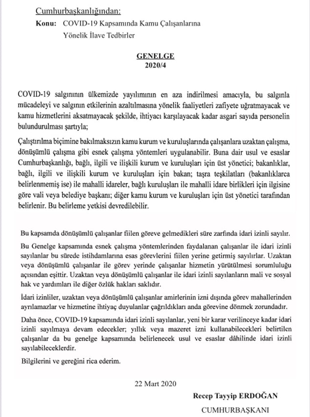 Genelgeyle ayrıca, daha önce Covid-19 kapsamında idari izinli sayılanların durumunda değişiklik olmayacağı bildirildi.