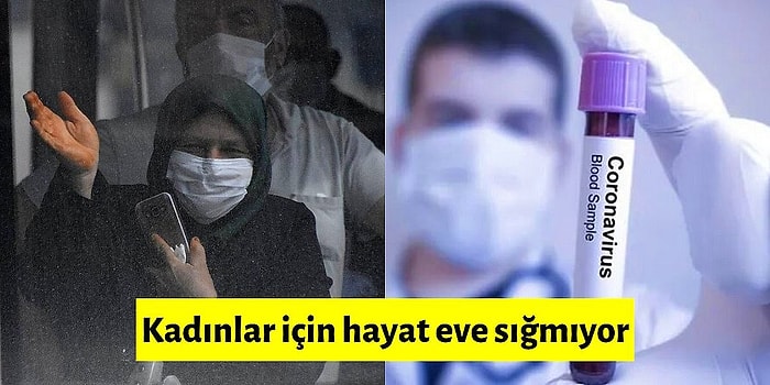 Koronavirüs Salgını Nedeniyle Karantinada Olan Kadınları Evlerinde Bekleyen Büyük Tehlikenin Farkında mısınız?