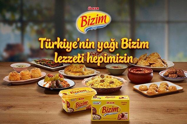 Türkiye'nin yağı Bizim, gelenekleri gibi lezzeti de hepimizin!