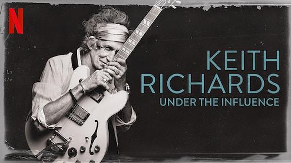 17. 'KEITH RICHARDS: UNDER THE INFLUENCE'