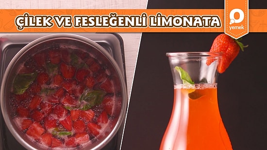 Çilek Mevsimi Açılsın! Mis Kokusu, Ferahlatan Lezzetiyle Çilek ve Fesleğenli Limonata Nasıl Yapılır?