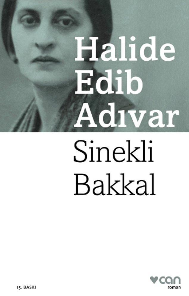 6. "Sinekli Bakkal", (1935-36) Halide Edib Adıvar