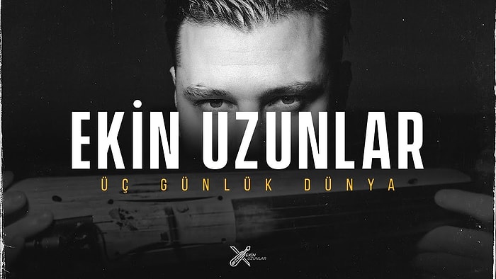 Ekin Uzunlar - Üç Günlük Dünya Şarkı Sözleri