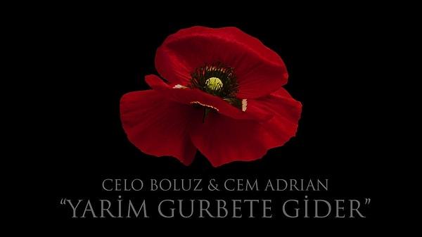 Celo Boluz & Cem Adrian - Yarim Gurbete Gider (Ne Oldu Gönüle) Şarkı Sözleri