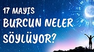 Günlük Burç Yorumuna Göre 17 Mayıs Pazar Günün Nasıl Geçecek?