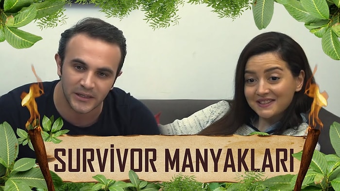 Survivor İzlerken Rastladığımız 7 Tip!