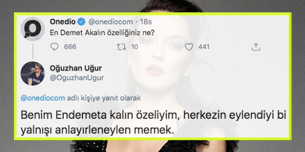 En Demet Akalın Özelliklerini Bizimle Paylaşırken Hem Güldüren Hem de 'Vay Halimize' Dedirten 17 Takipçimiz