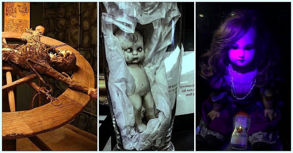 Sergiledikleri Objeler ile Kanınızın Çekilmesine Sebep Olacak Dünya Çapında 15 Paranormal Müze