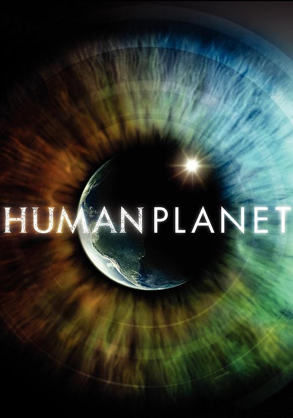 11. İnsan Gezegeni (Human Planet):