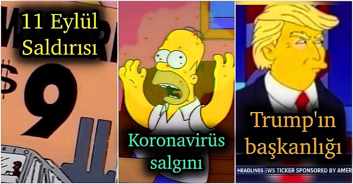 Sen Kahin misin? The Simpsons'ın Geleceğe Dair Gerçekleşen Kehanetlerini Öğrenince Dehşete Düşeceksiniz!