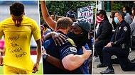 Irkçılığa Karşı Başlatılan Protestoların Ardından Kameralara Yansıyan Birbirinden Anlamlı 19 Kare