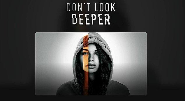 16. Don't Look Deeper / 8 Haziran