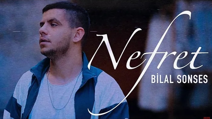 Bilal SONSES - Nefret Şarkı Sözleri